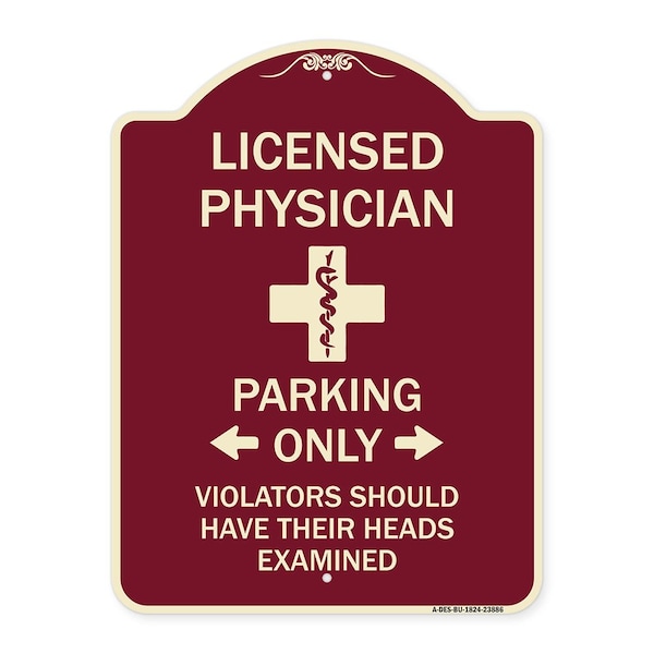 Signmission Licensed Physician Parking Only Violators Should Have Their Heads Examined, A-DES-BU-1824-23886 A-DES-BU-1824-23886 - main